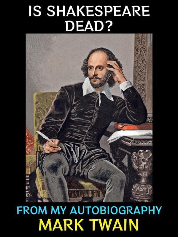 Is Shakespeare Dead?