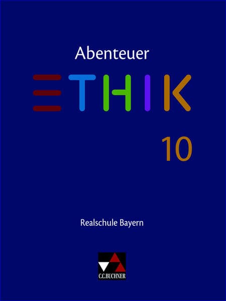 Abenteuer Ethik Bayern Realschule 10
