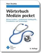 Wörterbuch Medizin pocket : Kleines Lexikon - medizinische Fachbegriffe , Fremdwörter und Terminolog
