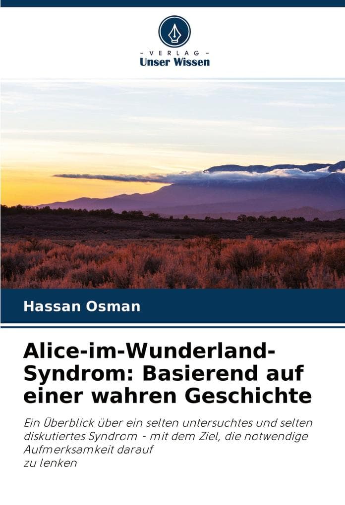 Alice-im-Wunderland-Syndrom: Basierend auf einer wahren Geschichte