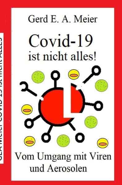 Covid-19 ist nicht alles: Vom Umgang mit Viren und Aerosolen