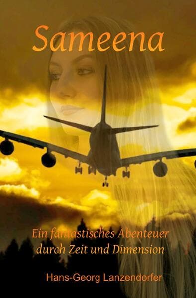 Sameena: Ein fantastisches Abenteuer durch Zeit und Dimension