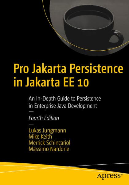 Pro Jakarta Persistence in Jakarta Ee 10