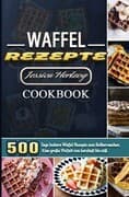 Waffel Rezepte 2021