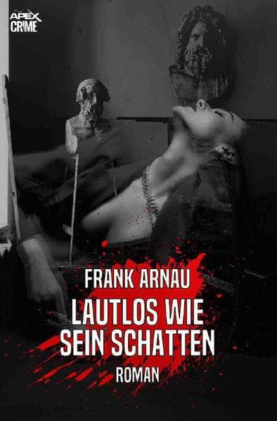 LAUTLOS WIE SEIN SCHATTEN: Der Krimi-Klassiker!