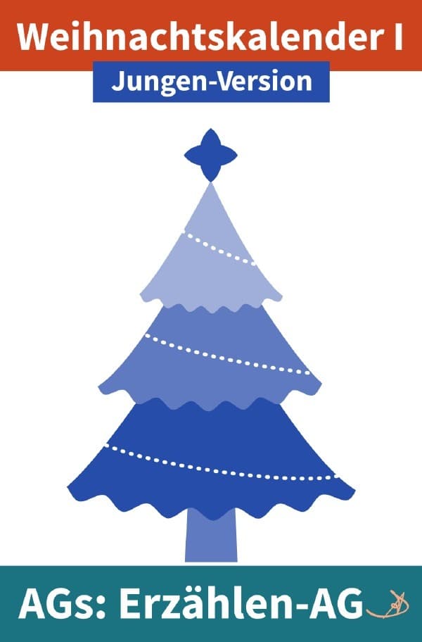 Erzählen-AG: Weihnachtskalender I Jungen-Version