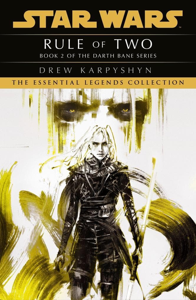 Star Wars: Darth Bane - Rule of Two