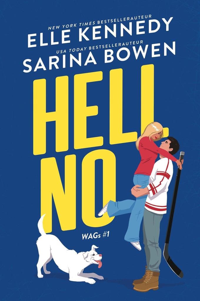 Hell No (WAGS, #1)