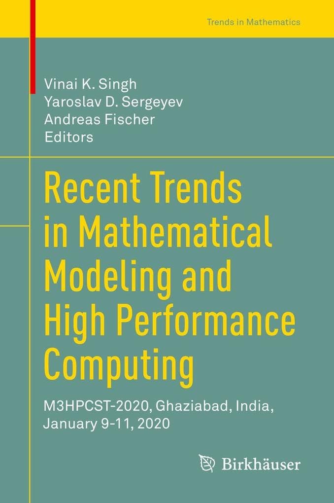 Recent Trends in Mathematical Modeling and High Performance Computing