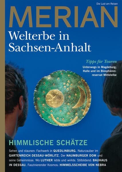 MERIAN Magazin Sachsen-Anhalt - UNESCO Welterbestätten 3/2022