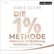 Die 1%-Methode Minimale Veränderung, maximale Wirkung