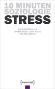 10 Minuten Soziologie: Stress