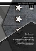 Praxisorientierte Unternehmensbewertung. Eine Betrachtung am Beispiel Airbnb Inc. unter besonderer B
