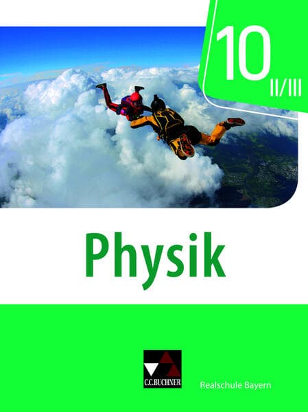 Physik Realschule Bayern 10 II/III