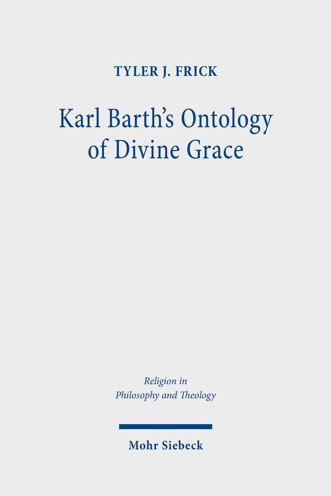 Karl Barth's Ontology of Divine Grace