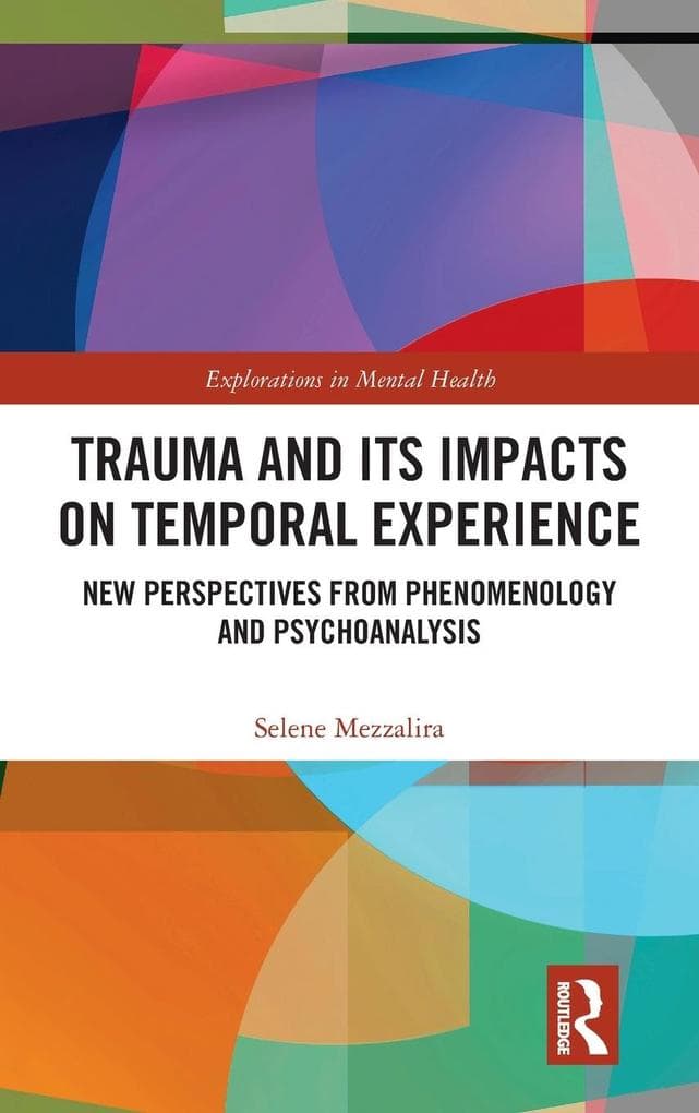 Trauma and Its Impacts on Temporal Experience