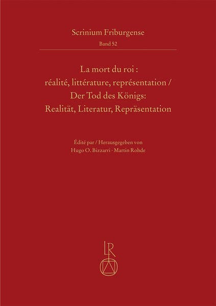 La mort du roi : réalité, littérature, représentation | Der Tod des Königs: Realität, Literatur, Rep