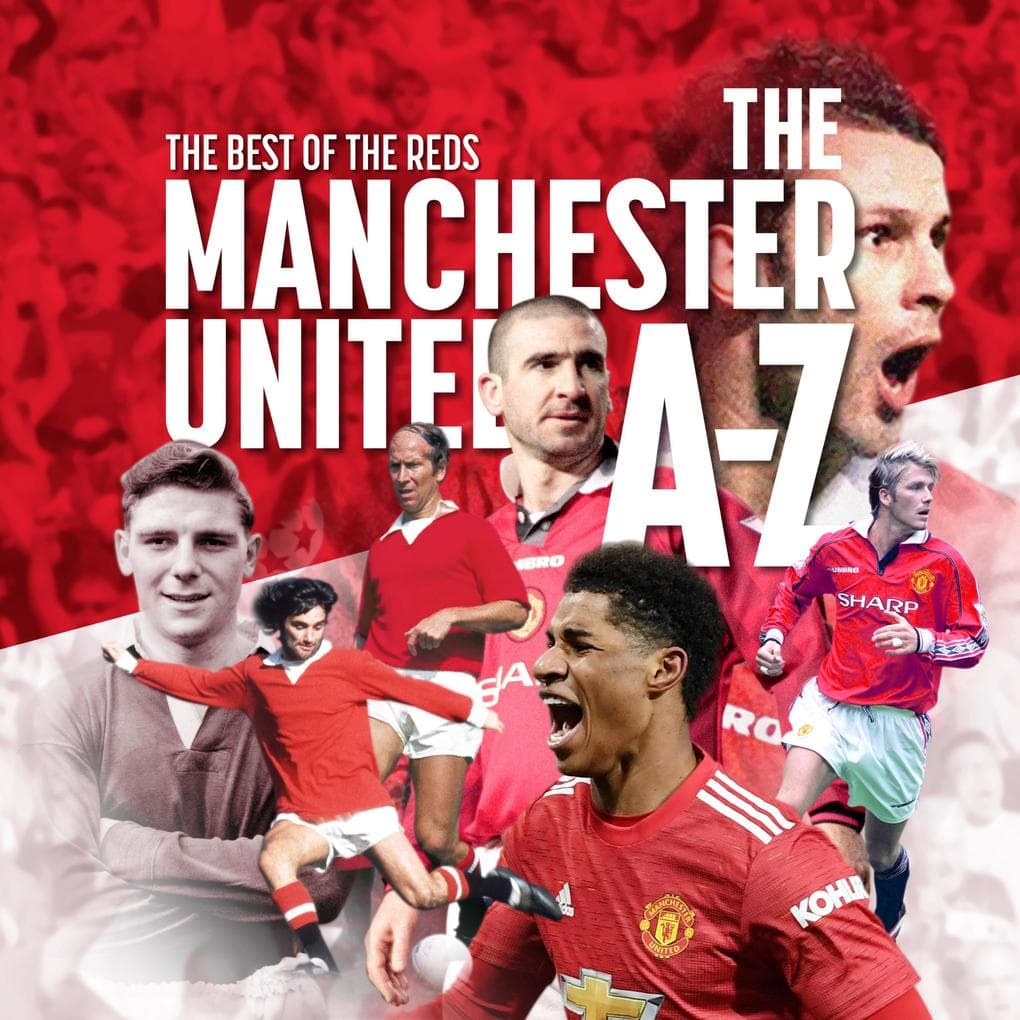 The Manchester United A - Z