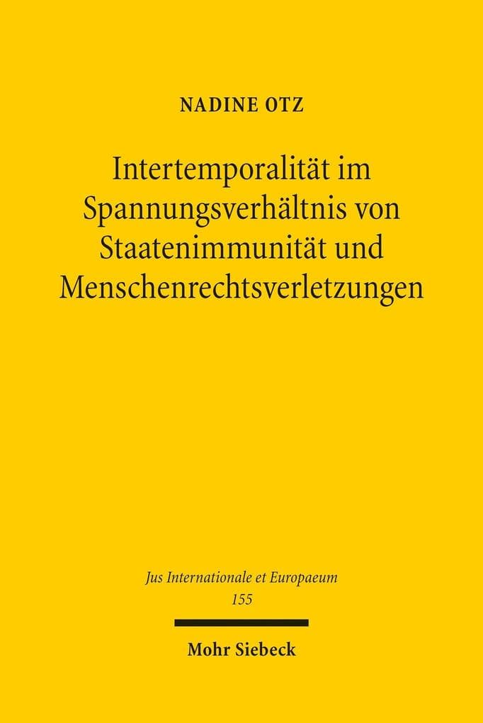 Intertemporalität im Spannungsverhältnis von Staatenimmunität und Menschenrechtsverletzungen