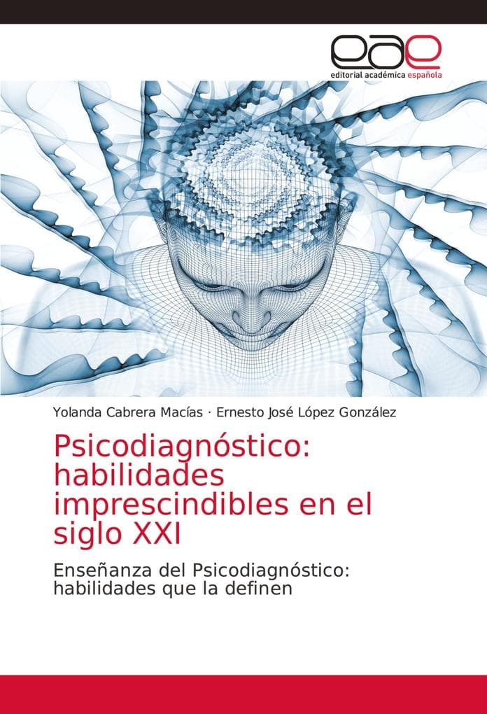 Psicodiagnóstico: habilidades imprescindibles en el siglo XXI