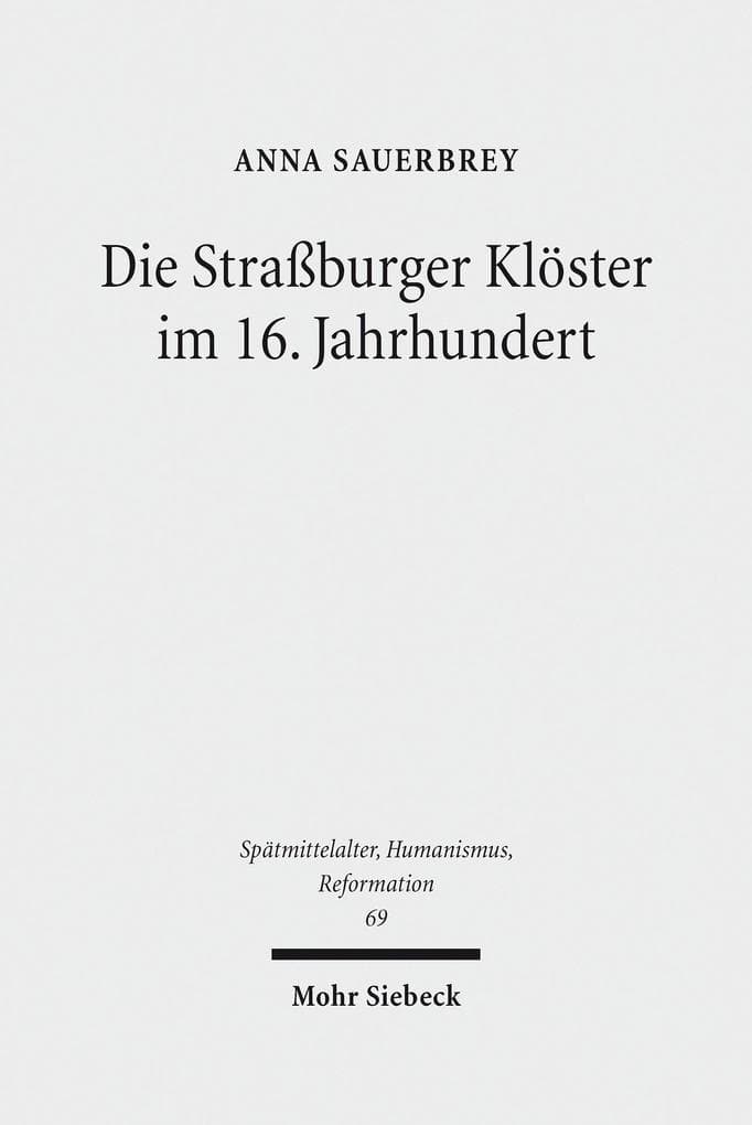 Die Straßburger Klöster im 16. Jahrhundert