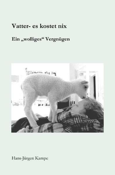 Vatter- es kostet nix: Ein "wolliges" Vergnügen