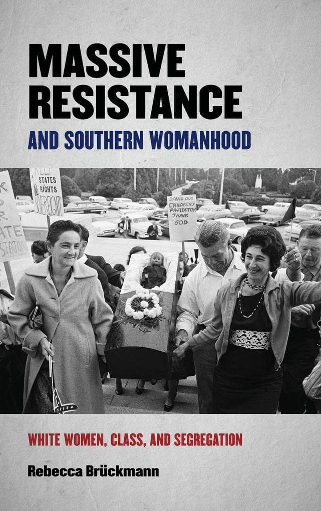 Massive Resistance and Southern Womanhood