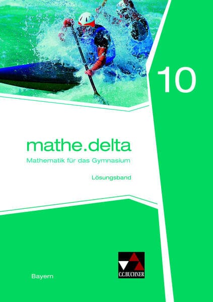 mathe.delta 10 Lösungsband Gymnasium Bayern