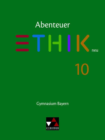 Abenteuer Ethik 10 Schülerband Neu Gymnasium Bayern