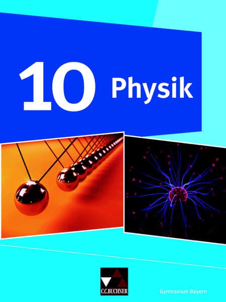 Physik 10 Schülerband Gymnasium Bayern