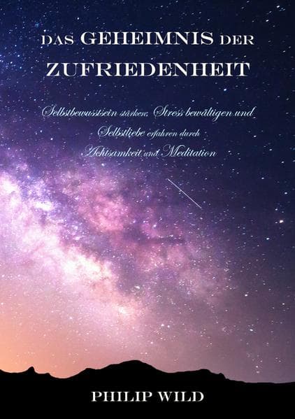 Das Geheimnis der Zufriedenheit