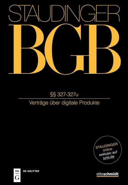 Staudingers Kommentar BGB §§ 327-327u (Verträge über digitale Produkte)