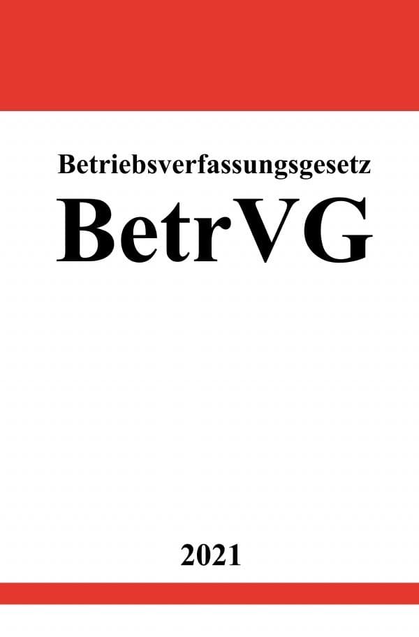 Betriebsverfassungsgesetz (BetrVG)