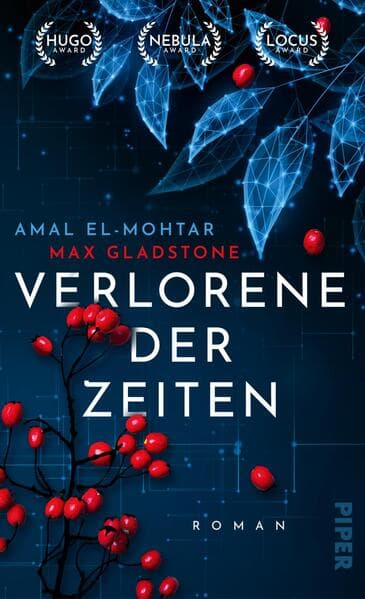 10. Amal El-Mothar & Max Gladstone: Verlorene der Zeiten
