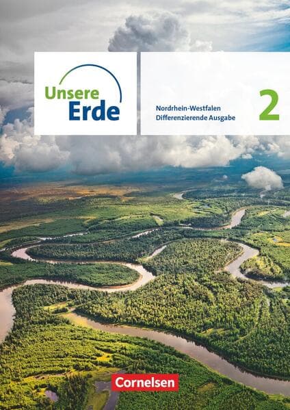 Unsere Erde Band 2. Nordrhein-Westfalen - Schülerbuch