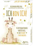 Ich bin ich! - 40 Affirmationen und Rituale, die Kinder stark machen