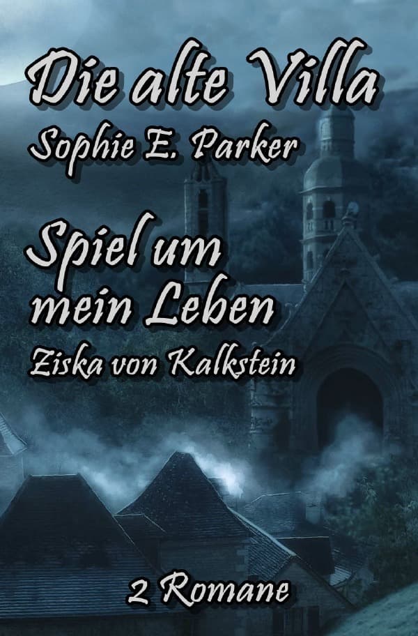 Die alte Villa / Spiel um mein Leben: Mystery-Liebesroman mit regionalem Bezug/ Krimi