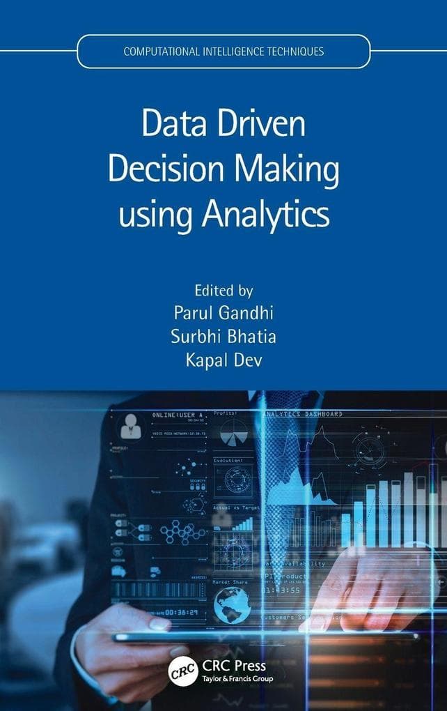 Data Driven Decision Making using Analytics