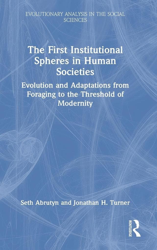 The First Institutional Spheres in Human Societies