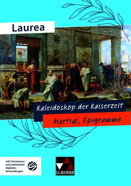 Laurea. Kaleidoskop der Kaiserzeit