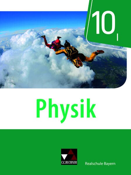Physik 10 Schülerband Realschule Bayern