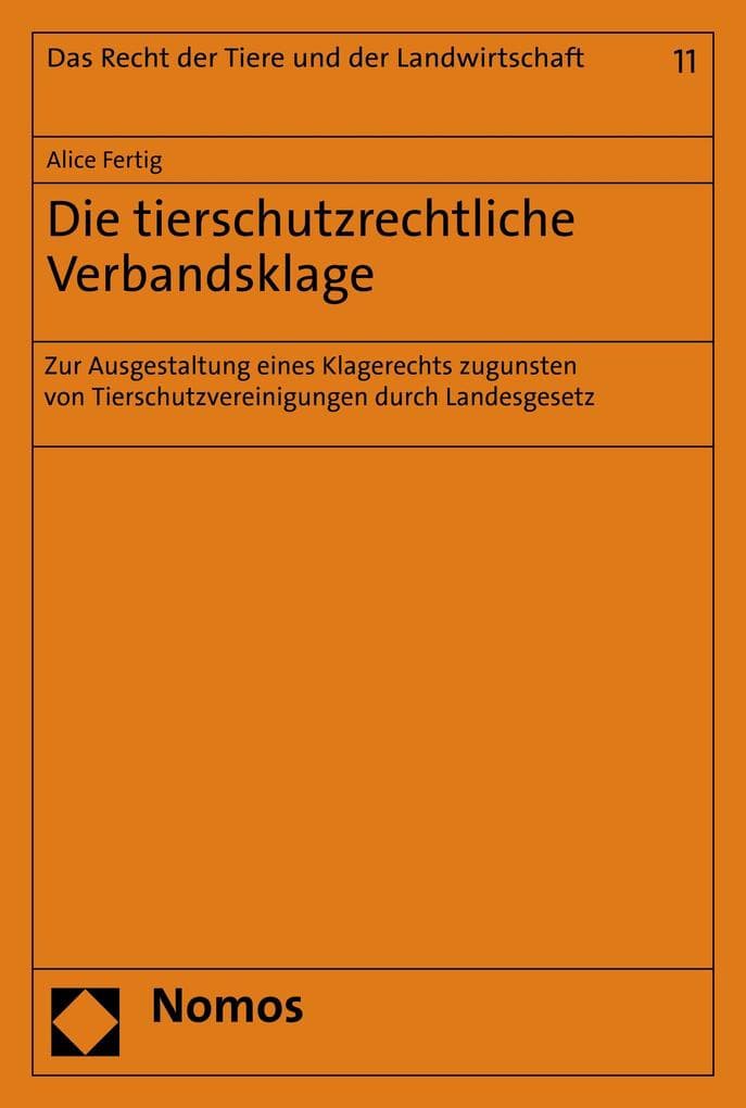 Die tierschutzrechtliche Verbandsklage