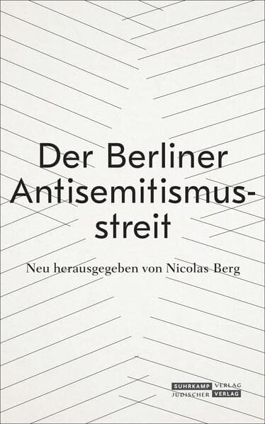 Der Berliner Antisemitismusstreit
