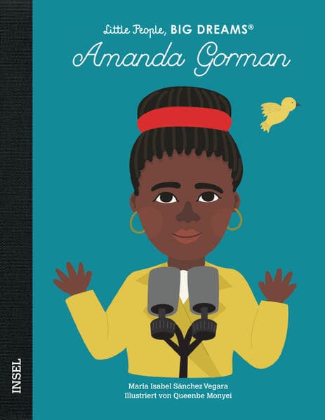 Amanda Gorman - Little People, BIG DREAMS (Deutsche Ausgabe)