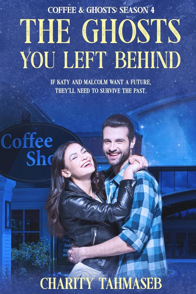 The Ghosts You Left Behind: Coffee and Ghosts 4