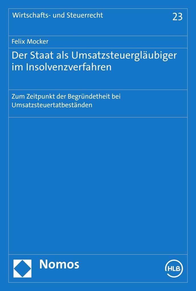 Der Staat als Umsatzsteuergläubiger im Insolvenzverfahren