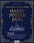 Insiderwissen für Harry Potter Fans