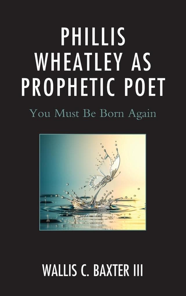 Phillis Wheatley as Prophetic Poet
