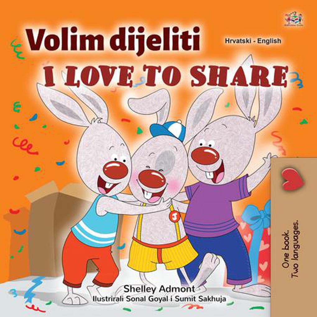 Volim dijeliti I Love to Share (Croatian English Bilingual Collection)
