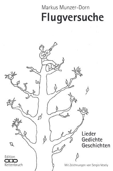 Flugversuche: Lieder, Gedichte, Geschichten. DE